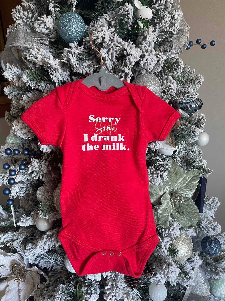 "Sorry Santa, I drank the milk" Onesie.