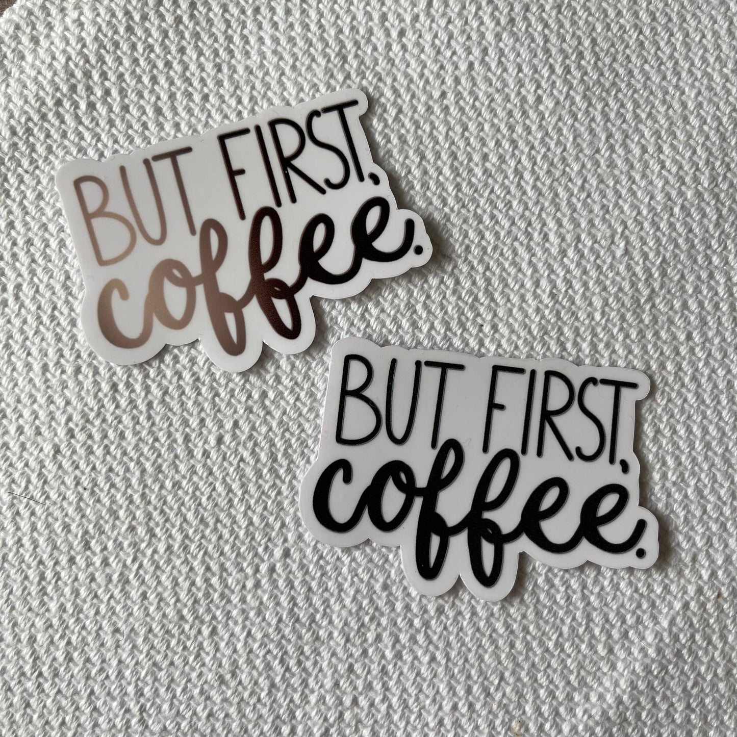 But First, coffee Sticker