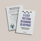 5 Step Pattern Designing Blueprint
