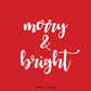 Merry and bright Graphic Sweatshirt , Limited Edition
