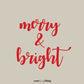 Merry and bright Graphic Sweatshirt , Limited Edition