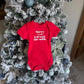 "Sorry Santa, I drank the milk" Onesie.