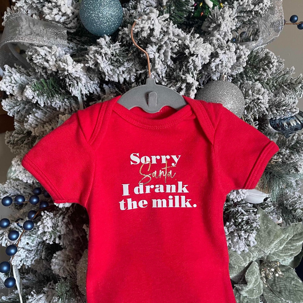 "Sorry Santa, I drank the milk" Onesie.